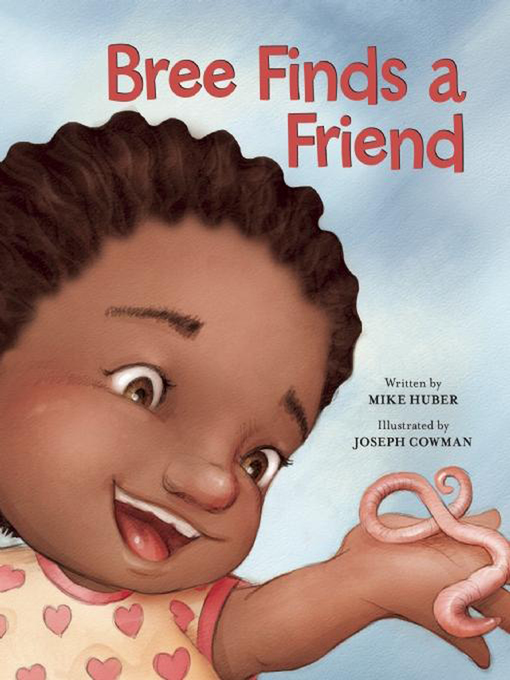 Title details for Bree Finds a Friend by Mike Huber - Available